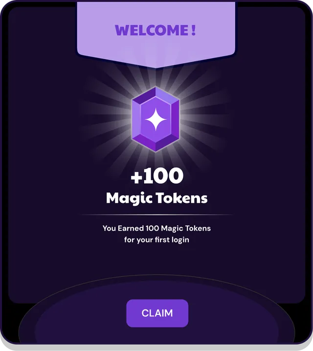Welcome reward with Magic Tokens