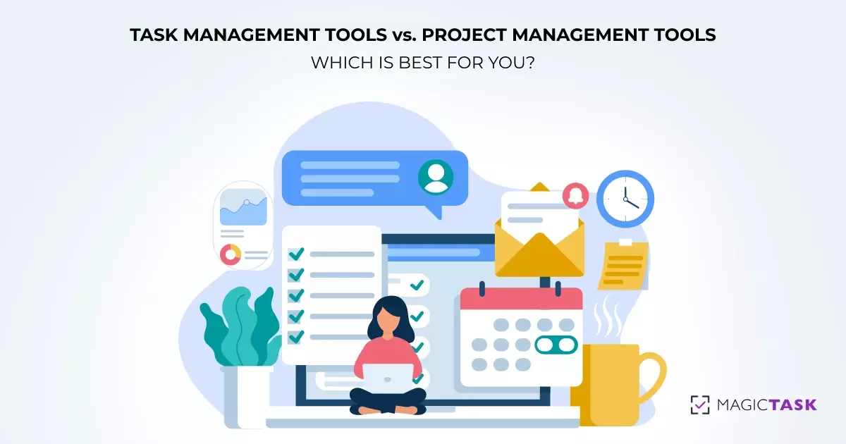 Task Management Tools vs Project Management Tools: Which is Best for you?